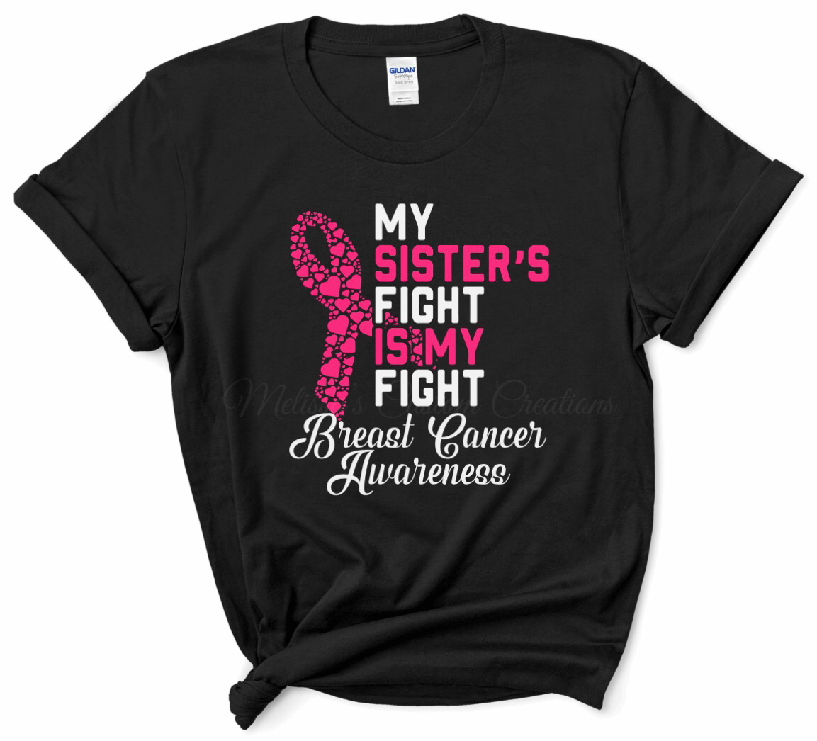 "My Sister's Fight Is My Fight" T-Shirt