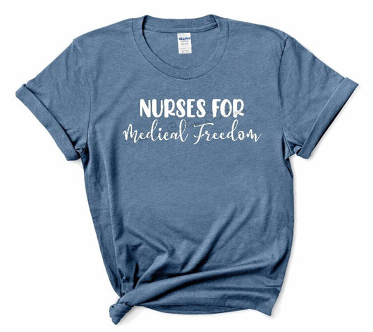Nurses for Medical Freedom T-Shirt