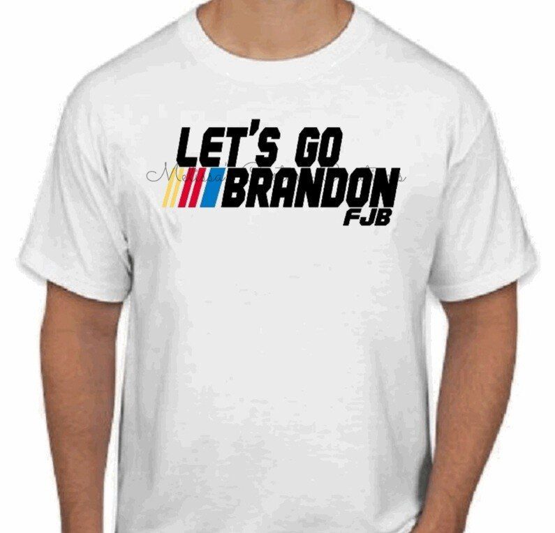 "Let's Go Brandon" T-Shirt