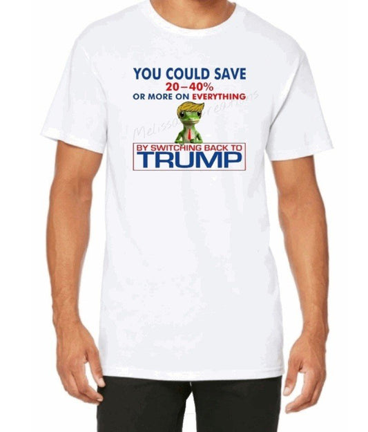 "You Could Save 20-40%" T-Shirt