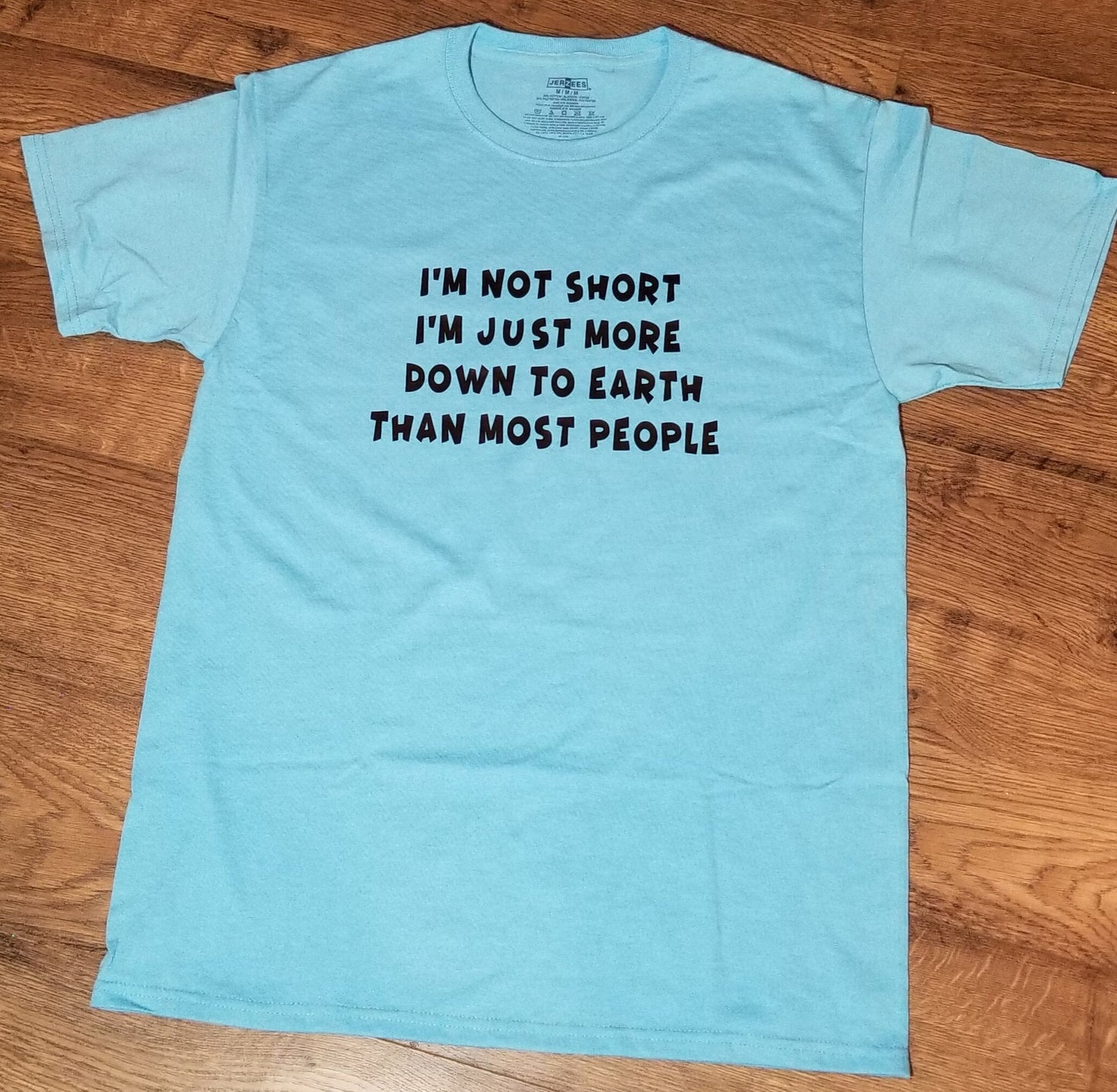 "I'm Not Short" T-Shirt