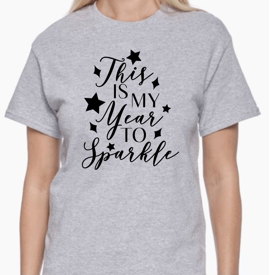 This is my year to sparkle T-Shirt