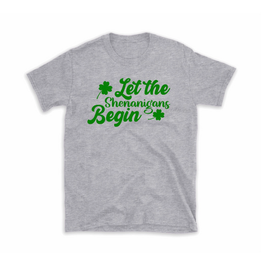 "Let the Shenanigans Begin" T-Shirt