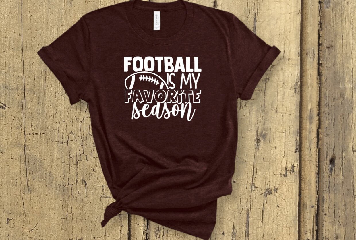 "Football is My Favorite Season" T-Shirt (Choose your colors)