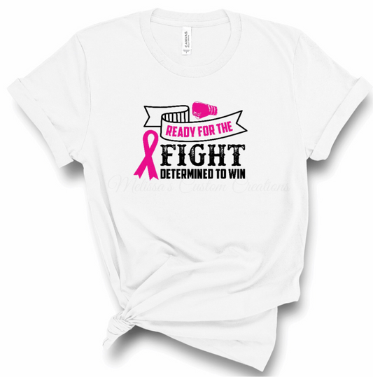 "Ready for the Fight, Determined to Win" T-Shirt
