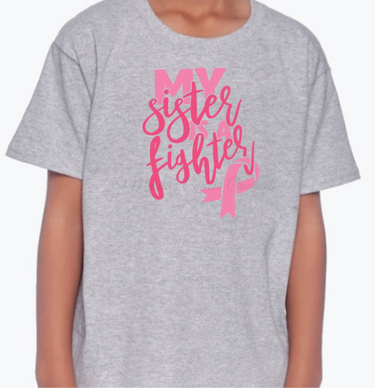 "My Sister Is A Fighter" T-Shirt