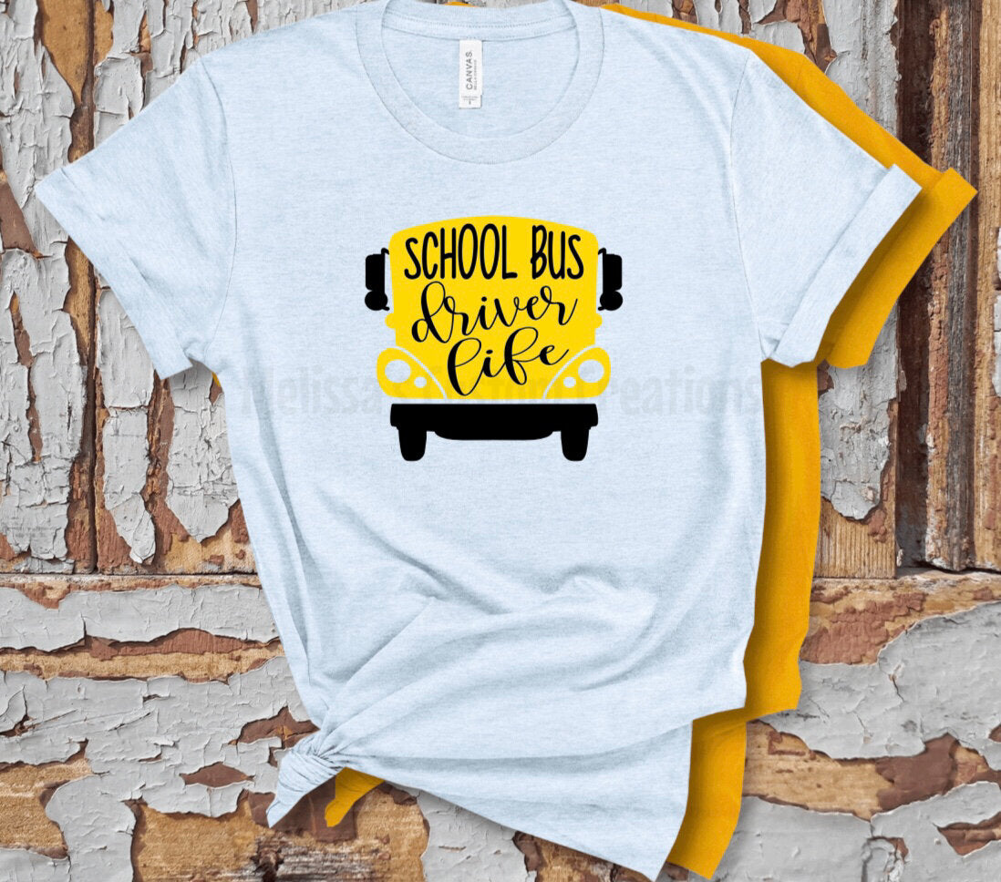 School Bus Driver Life T-Shirt