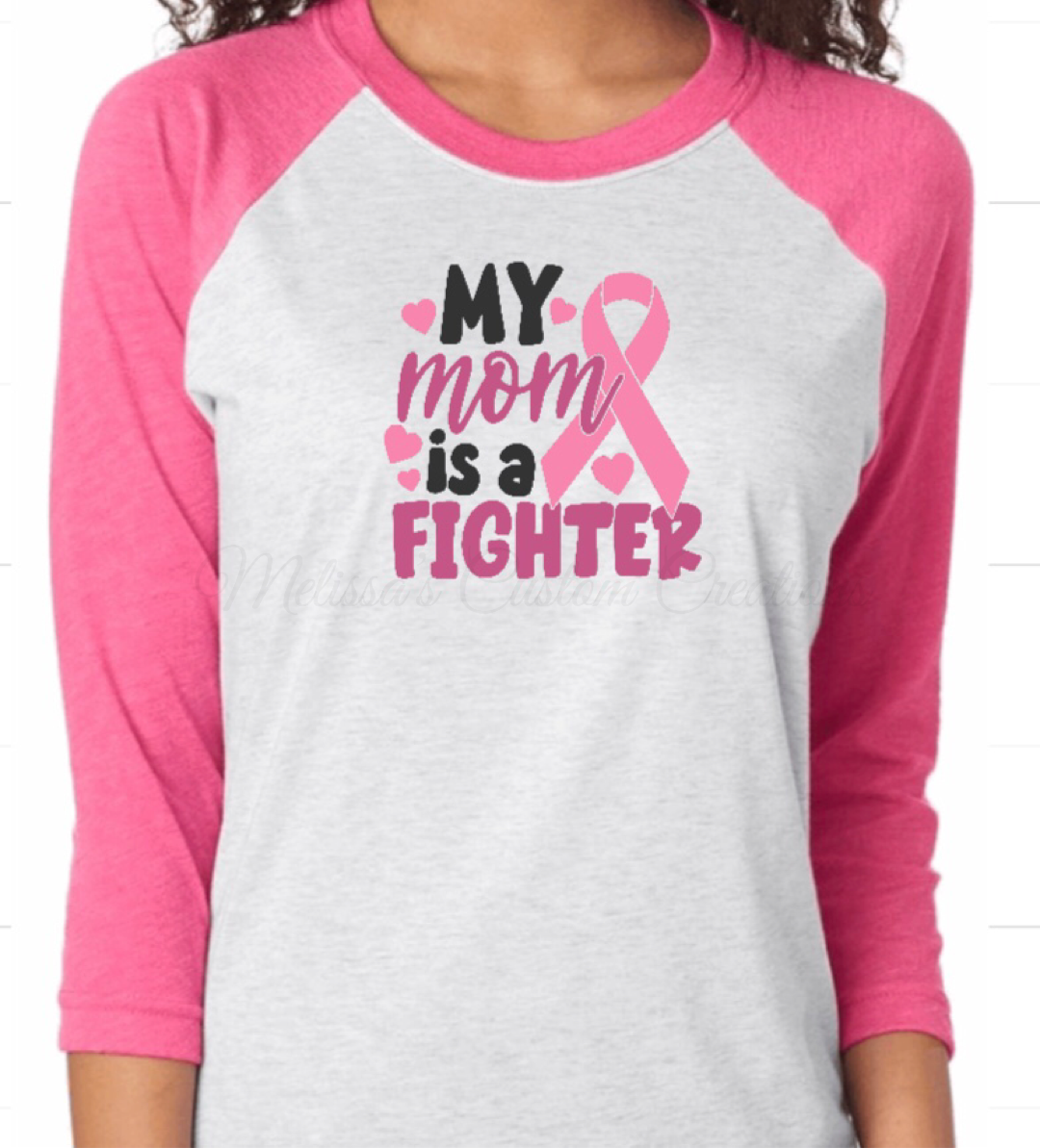 "My mom is a fighter" Raglan