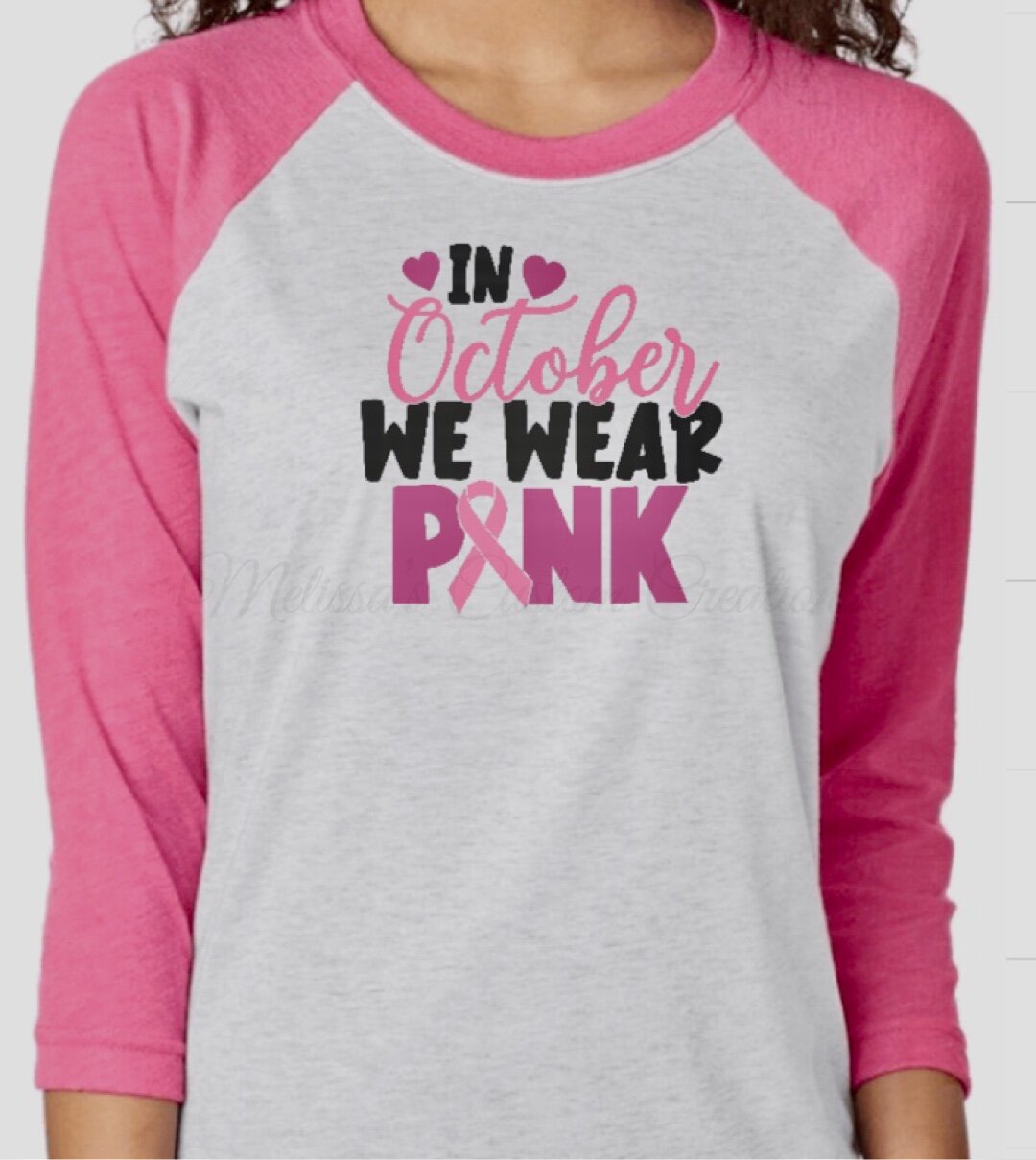 "In October we wear pink" 3/4-sleeve Raglan