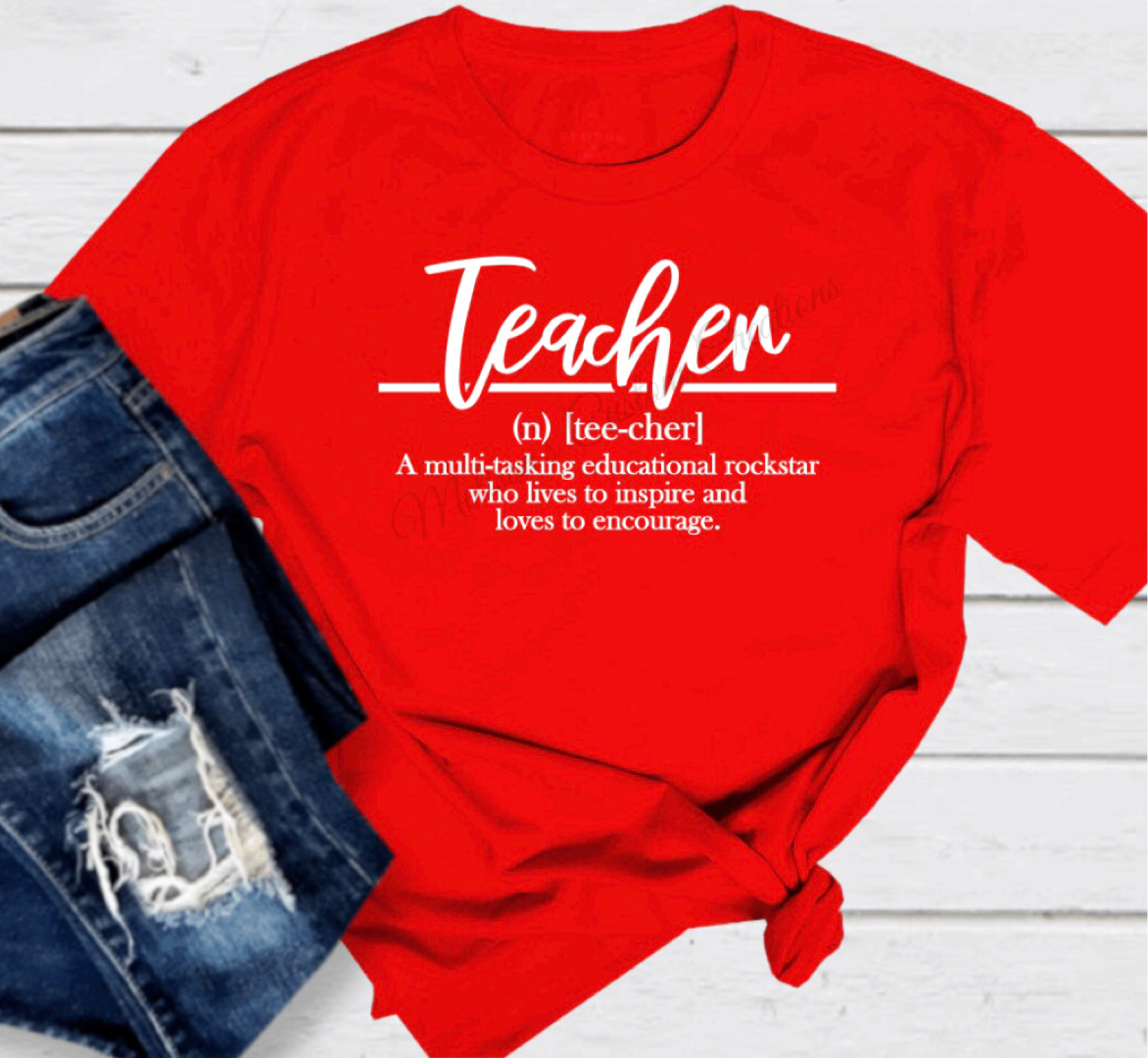 Teacher Definition T-Shirt (Choose your colors)