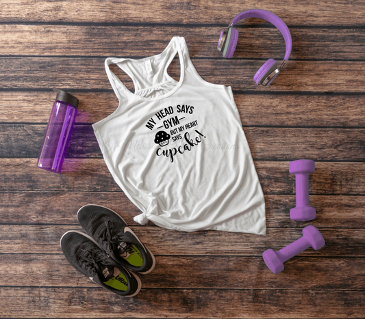 "My Head Says Gym but My Heart Says Cupcake" T-Shirt