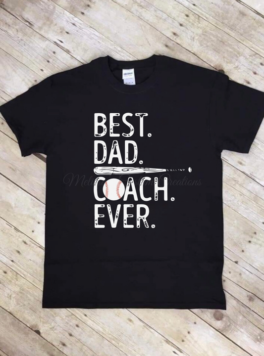 Best Dad Coach Ever T-Shirt