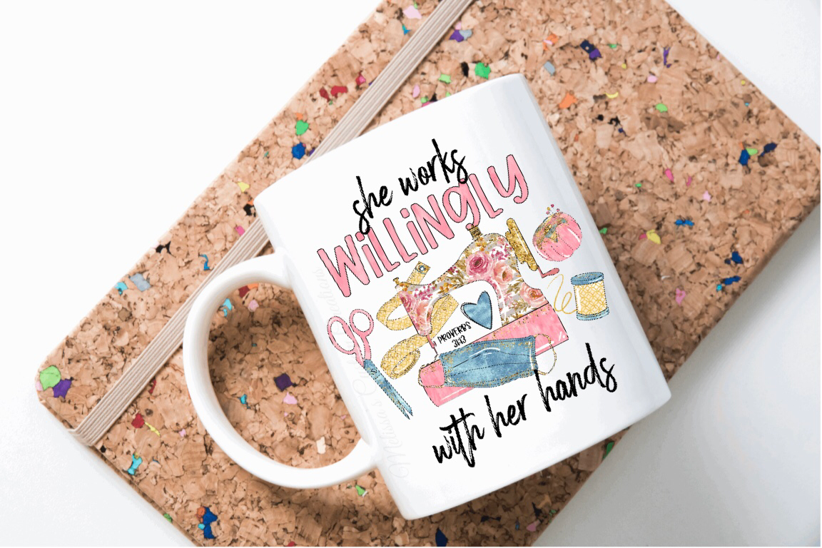 "She Works Willingly With Her Hands" Mug