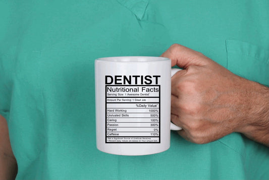 Dentist Nutritional Facts Mug