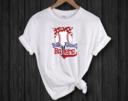 "Busy Raising Ballers" T-Shirt