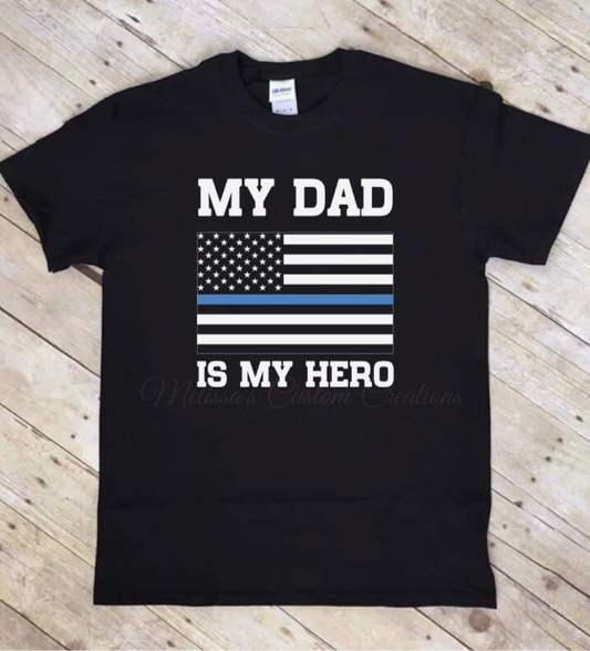'My Dad is my Hero" T-shirt