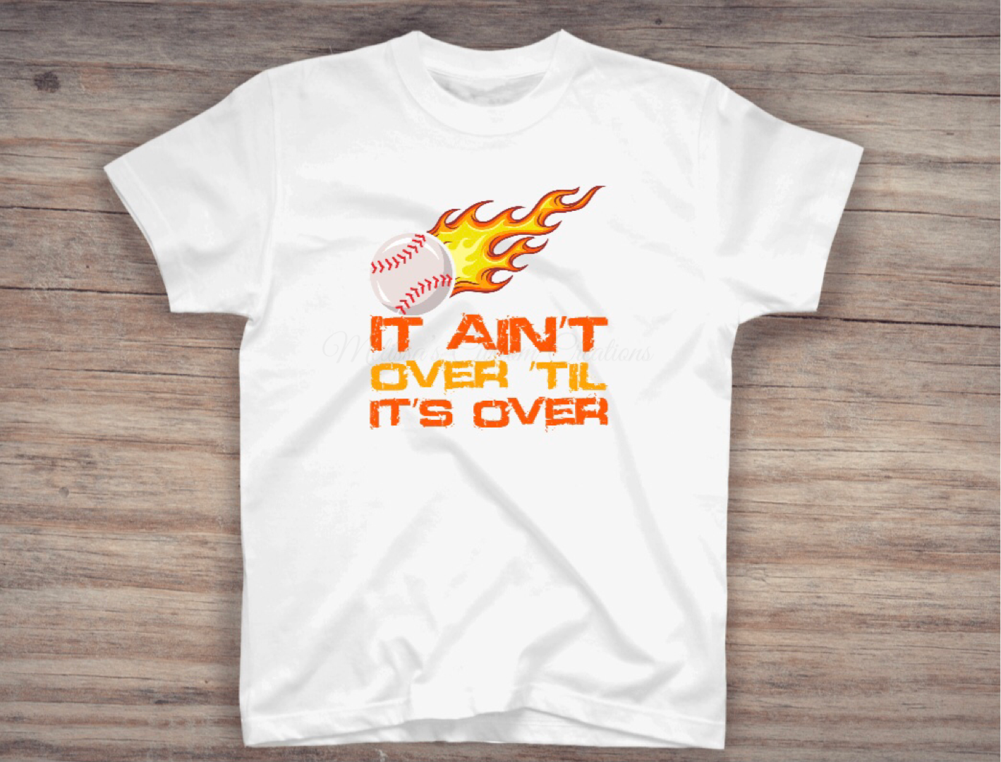"It Ain't Over Til It's Over" Baseball T-Shirt