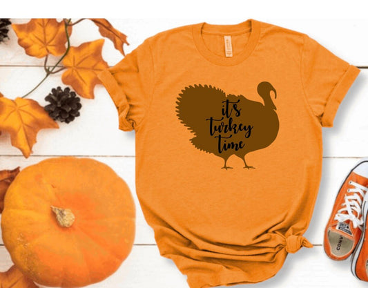 "It's Turkey Time" T-Shirt