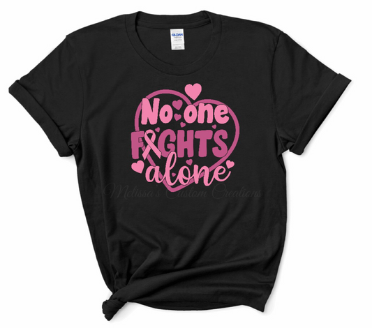 "No one Fights Alone" T-Shirt