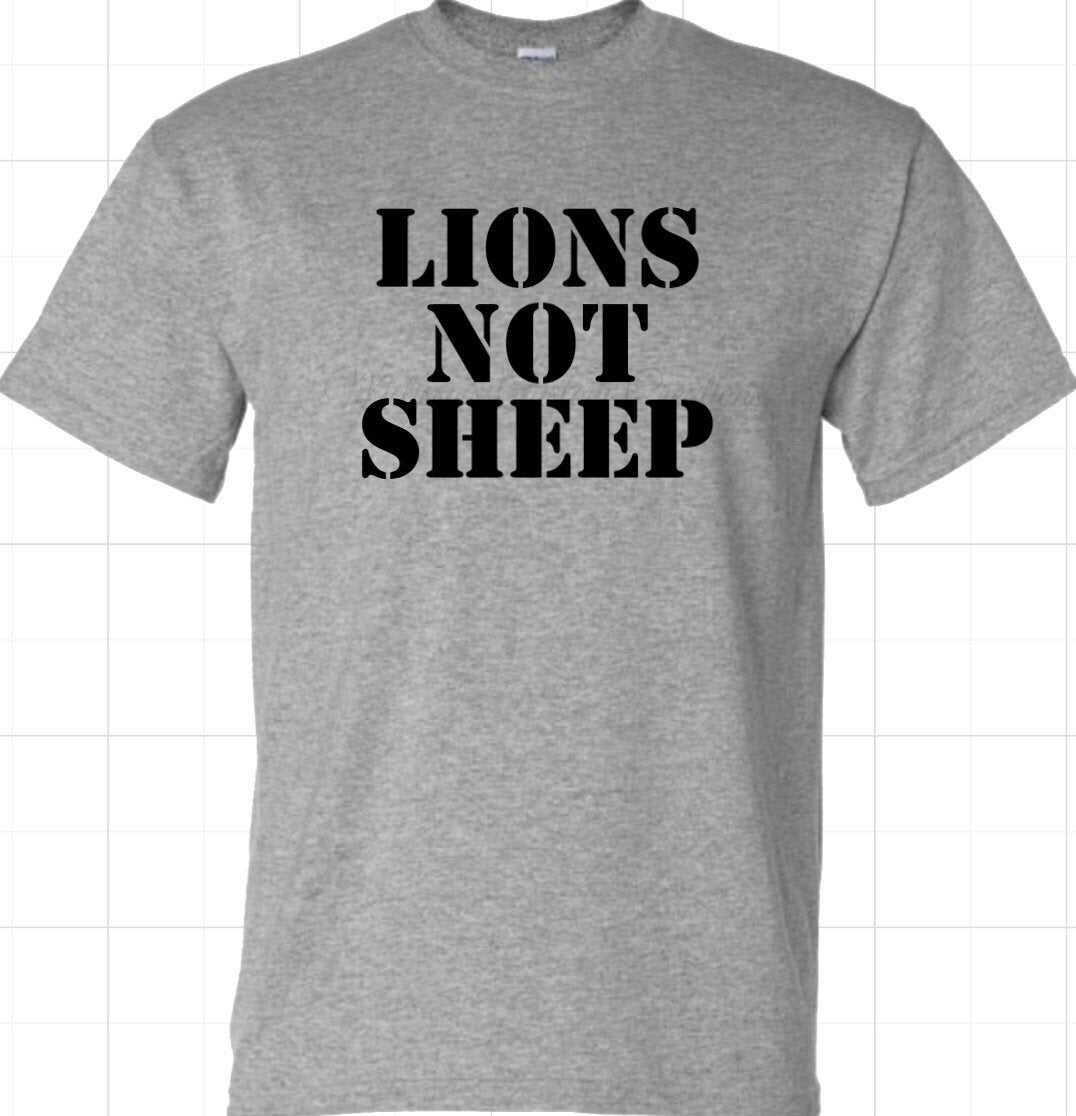 Lions not Sheep T-Shirt