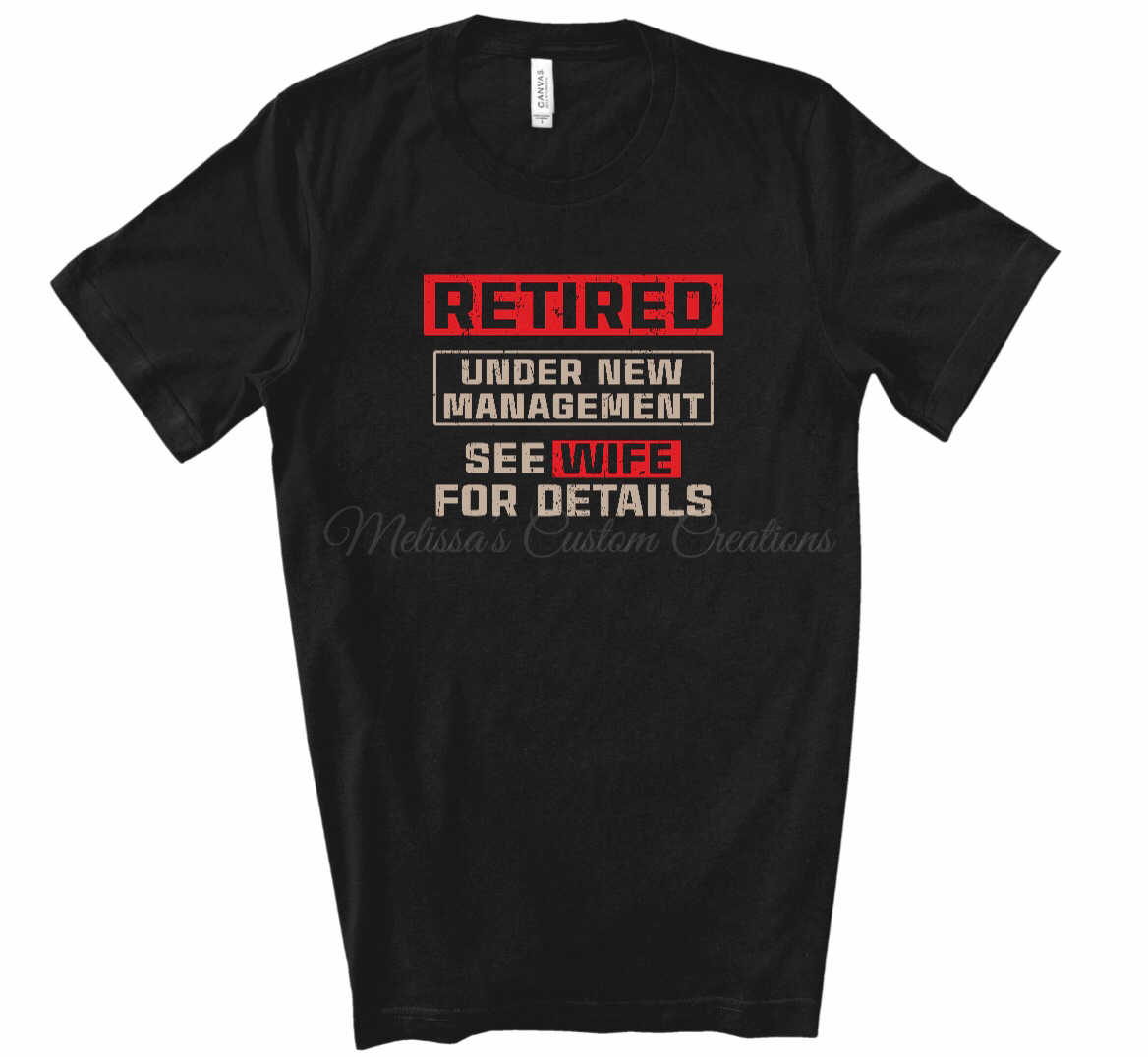 Retired Under New Management T-Shirt