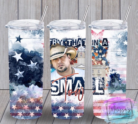 "Try That In A Small Town" Tumbler (3 designs to choose from)