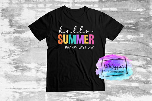 Hello Summer, Happy Last Day T-Shirt