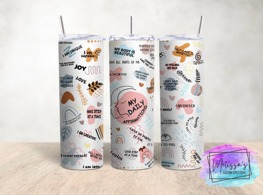 Mental Health My Daily Affirmations Tumbler