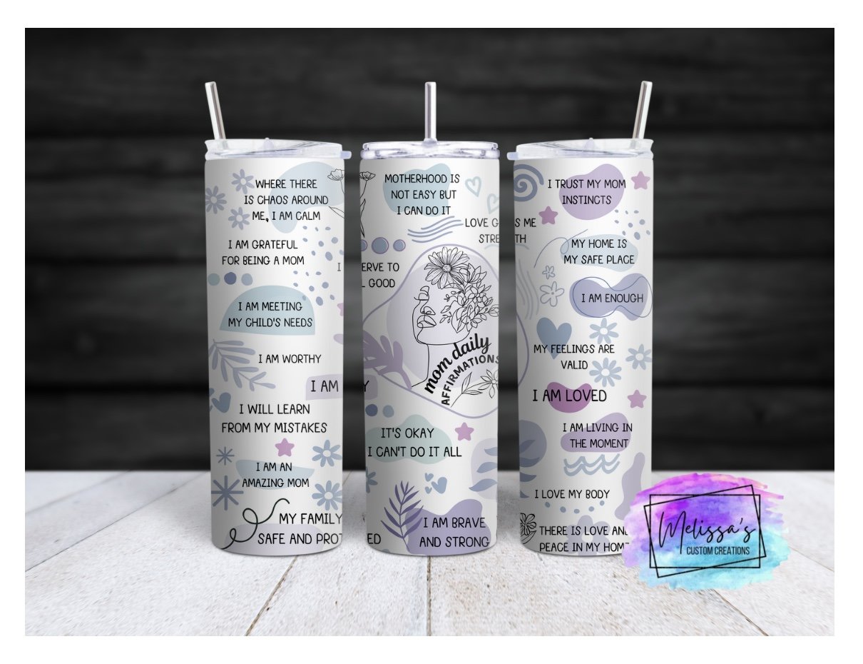 Mom Daily Affirmations Tumbler