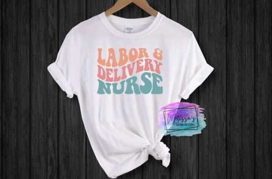 Labor & Delivery Nurse T-Shirt