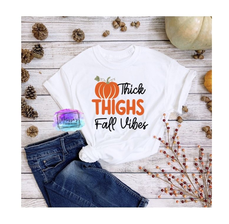 Thick Thighs, Fall Vibes T-Shirt