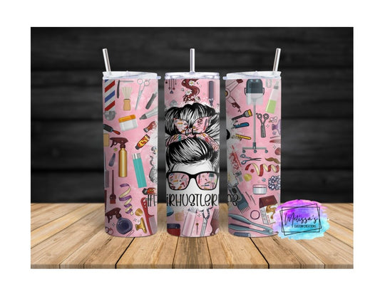 Hair Hustler Life Tumbler