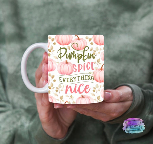 Pumpkin Spice and Everything Nice Mug