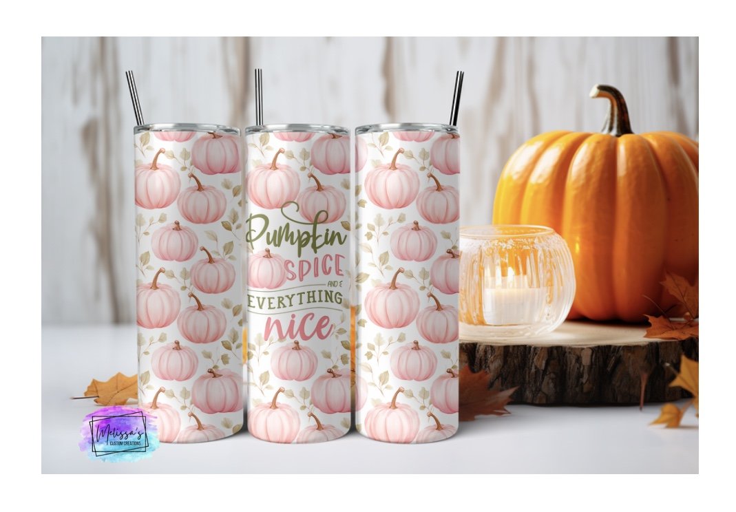 Pumpkin Spice and Everything Nice Tumbler