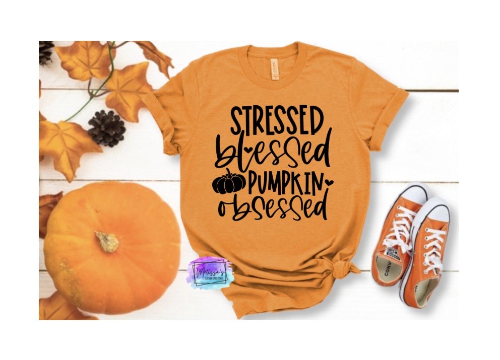 Stressed, Blessed, Pumpkin Obsessed T-Shirt