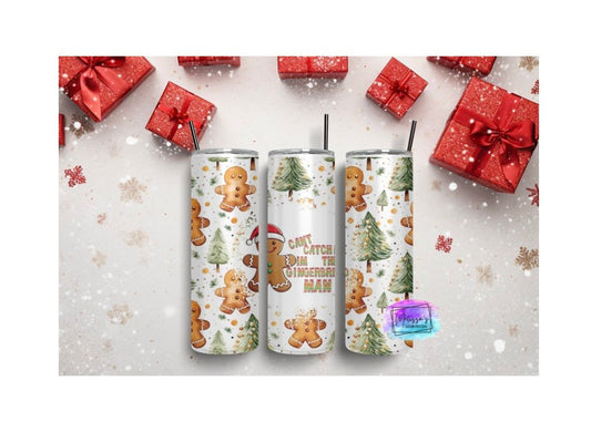 Can't Catch Me I'm The Gingerbread Man Tumbler