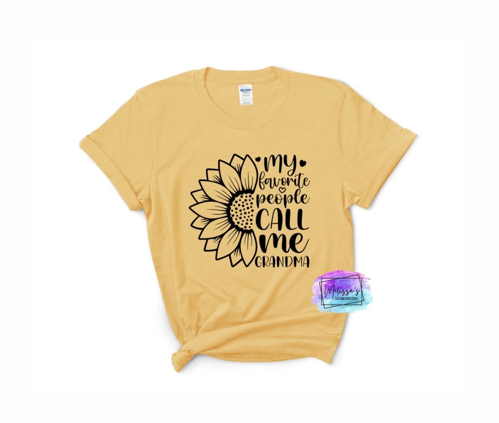 My Favorite People Call Me Grandma T-Shirt (Choose your colors)