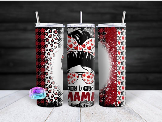 One Loved Mama Valentine's Day Tumbler