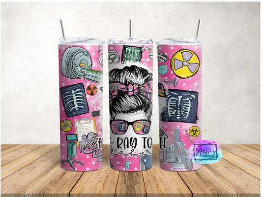 X-Ray Tech Life Messy Bun Tumbler