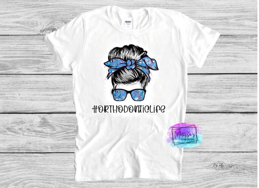 Orthodontic Life Messy Bun T-Shirt