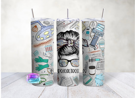 Surgical Tech Life Messy Bun Tumbler