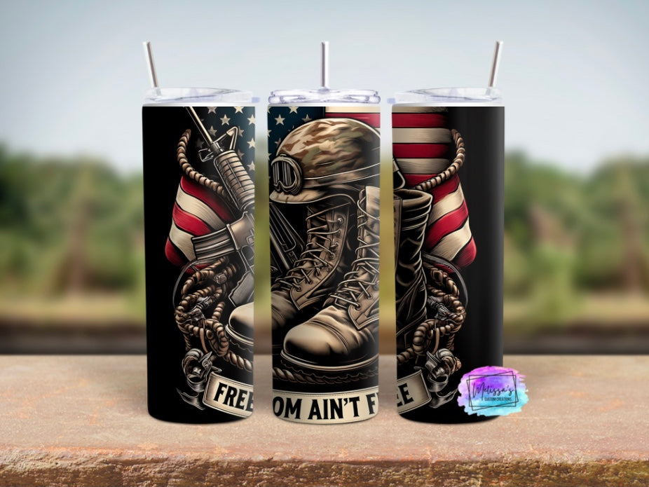 Freedom Ain’t Free Tumbler