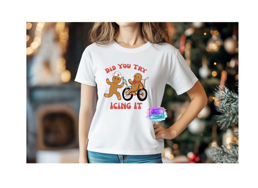 Did You Try Icing It? T-Shirt
