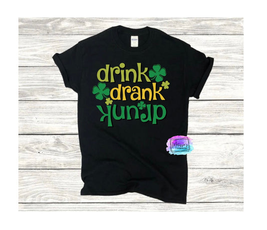 Drink Drank Drunk T-Shirt