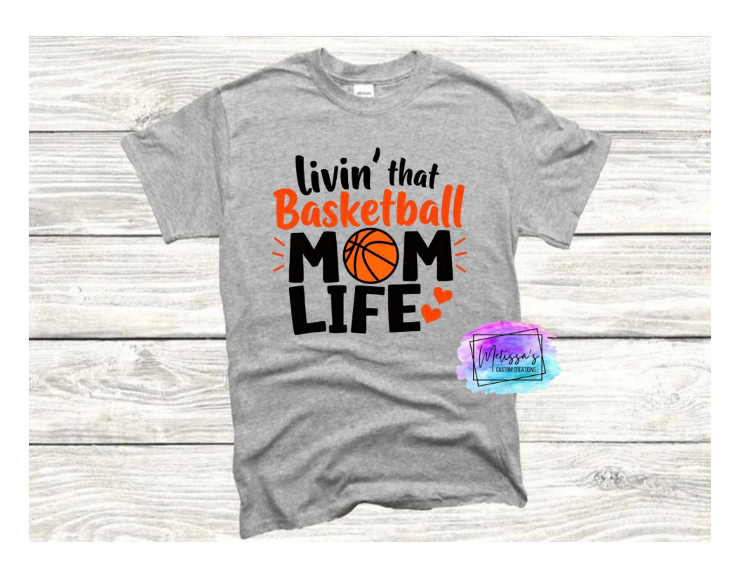 Livin' that Basketball Mom Life T-Shirt