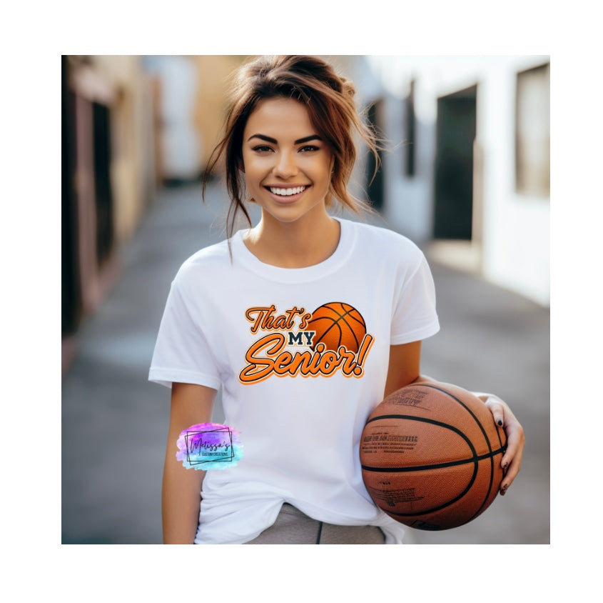Basketball "That's My Senior" T-Shirt