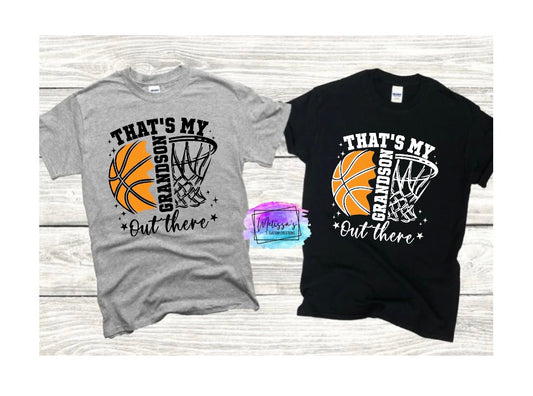 That’s My Grandson Out There T-Shirt
