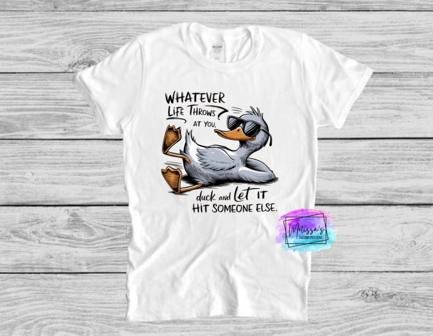 Whatever Life Throws at You T-Shirt