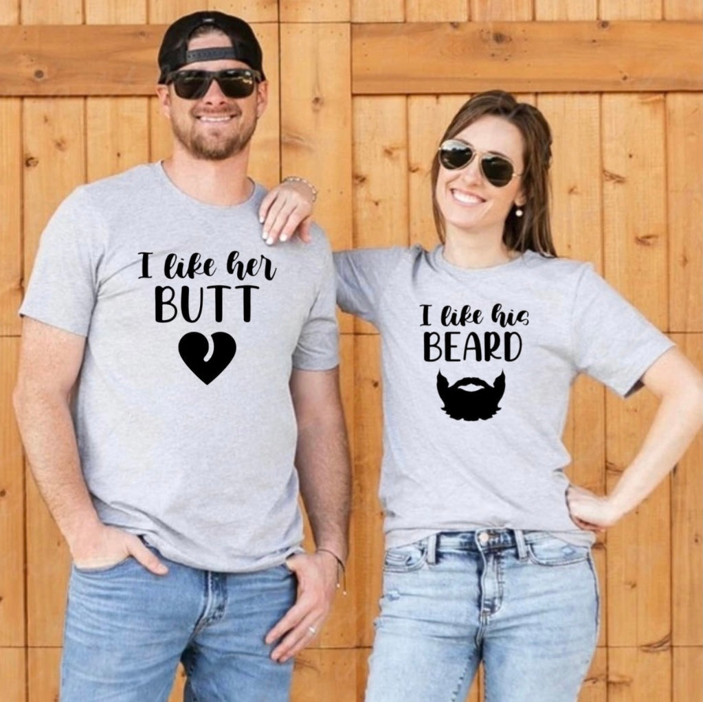 I Like Her Butt/ I Like His Beard T-Shirt