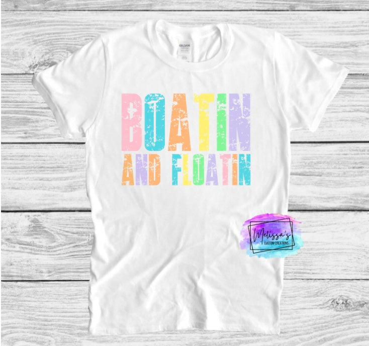 Boatin and Floatin T-Shirt